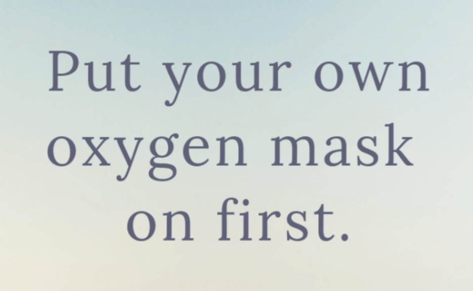 Put your own Oxygen Mask on First: How tapping into SEL can help you to help others.